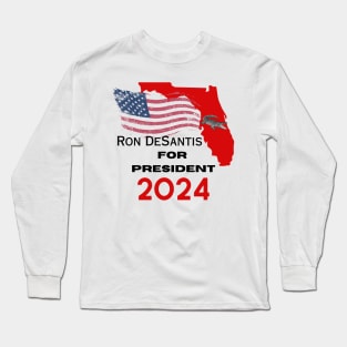 Ron DeSantis for President 2024 Long Sleeve T-Shirt